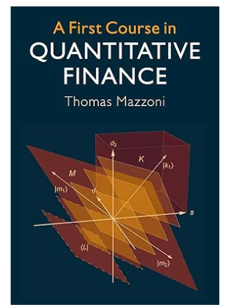 A First Course in Quantitative Finance